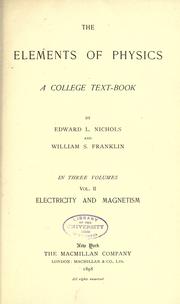 Front cover of The elements of physics by Edward Leamington Nichols