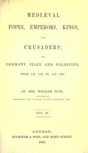Front cover of Mediæval Popes, Emperors, Kings, and Crusaders; or, Germany, Italy, and Palestine, from A.D. 1125 to A.D. 1268 by Mary Margaret Busk