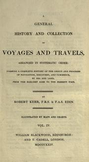 Front cover of A general history and collection of voyages and travels, arranged in systematic order by Kerr, Robert