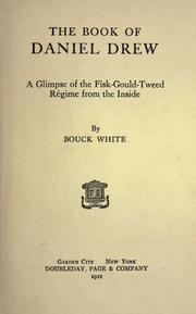 Front cover of The book of Daniel Drew by White, Bouck