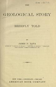 Cover of The geological story briefly told by James D. Dana