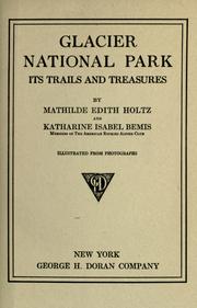 Cover of Glacier national park by Mathilde Edith Holtz