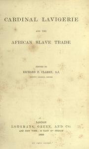 Front cover of Cardinal Lavigerie and the African slave trade by Richard F. Clarke