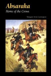 Front cover of Ab-sa-ra-ka, home of the Crows by Margaret Irvin Carrington