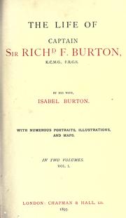 Front cover of The life of Captain Sir Richd F. Burton K.CMG FRGS by Isabel Lady Burton