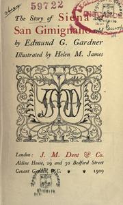 Front cover of The story of Siena and San Gimignano by Edmund Garratt Gardner