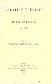 Cover of Vacation tourists and notes of travel in 1860 [1861], [1862-3] by Sir Francis Galton