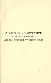 Cover of A history of education during the Middle Ages and the transition to modern times by Graves, Frank Pierrepont
