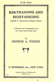 Front cover of Ear-training and sight-singing applied to elementary musical theory by George A. Wedge