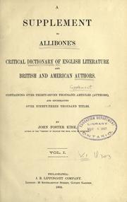 Cover of A supplement to Allibone's Critical dictionary of English literature and British and American authors by John Foster Kirk
