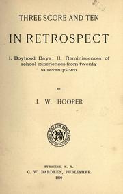 Front cover of Three score and ten in retrospect by James W. Hooper