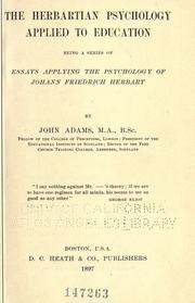 Front cover of The Herbartian psychology applied to education by John Adams