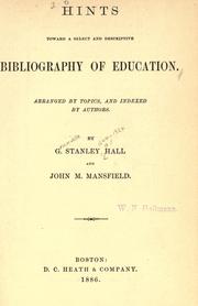 Front cover of Hints toward a select and descriptive bibliography of education by G. Stanley Hall