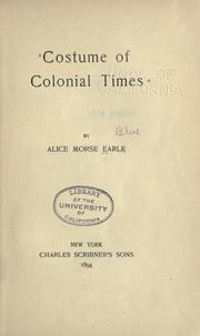 Cover of Costume of colonial times by Alice Morse Earle