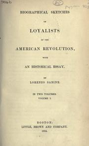 Front cover of Biographical sketches of Loyalists of the American Revolution by Lorenzo Sabine