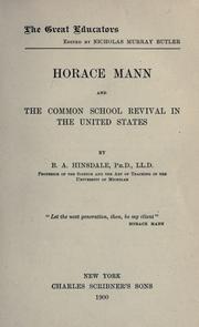 Cover of Horace Mann and the common school revival in the United States by Hinsdale, B. A.