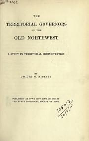 Cover of The territorial governors of the Old Northwest by Dwight Gaylord McCarty