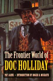 Front cover of The frontier world of Doc Holliday by Patricia Jahns