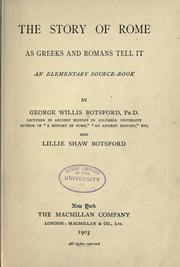 Front cover of The story of Rome as Greeks and Romans tell it by George Willis Botsford