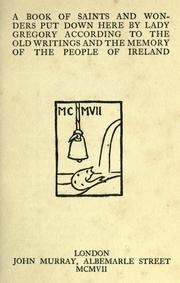 Front cover of A book of saints and wonders put down here by Lady Gregory according to the old writings and the memory of the people of Ireland by Augusta Gregory