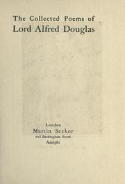 Cover of The collected poems of Lord Alfred Douglas by Lord Alfred Bruce Douglas