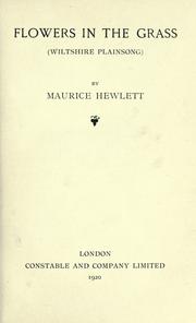 Cover of Flowers in the grass by Maurice Henry Hewlett