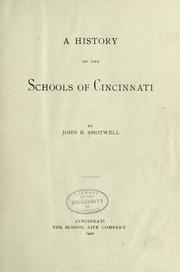 Front cover of A history of the schools of Cincinnati by John B. Shotwell