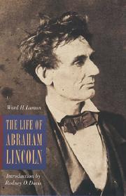 Front cover of The life of Abraham Lincoln by Lamon, Ward Hill