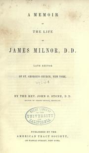 Front cover of A memoir of the life of James Milnor, D.D by John S. Stone