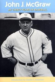 Front cover of My thirty years in baseball by John Joseph McGraw