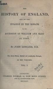 Front cover of The history of England, from the first invasion by the Romans to the accession of William and Mary in 1688 by John Lingard