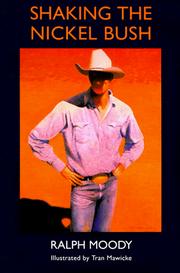 Front cover of Shaking the nickel bush by Ralph Moody