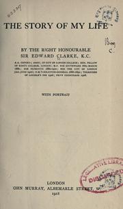 Front cover of The story of my life by Clarke, Edward Sir