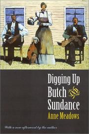 Cover of Digging up Butch and Sundance by Anne Meadows