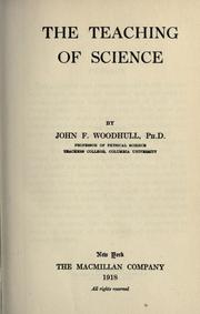Front cover of The teaching of science by Woodhull, John Francis