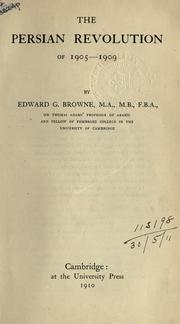 Cover of The Persian revolution of 1905-1909 by Edward Granville Browne