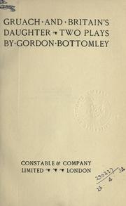 Front cover of Gruach and Britain's daughter by Bottomley, Gordon
