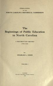 Front cover of The beginnings of public education in North Carolina by Charles Lee Coon
