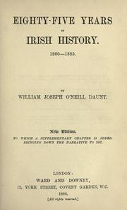 Front cover of Eighty-five years of Irish history, 1800-1885 by William J. O'Neill Daunt
