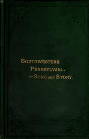 Front cover of Southwestern Pennsylvania in song and story by Frank Cowan