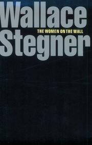 Front cover of The women on the wall by Wallace Stegner