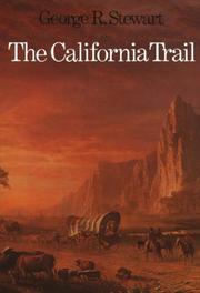 Front cover of The California trail by George Rippey Stewart