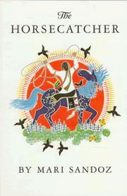 Cover of The horsecatcher by Mari Sandoz