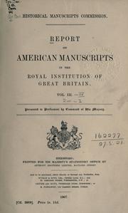 Cover of Report on American manuscripts in the Royal institution of Great Britain .. by Great Britain. Royal Commission on Historical Manuscripts.