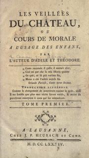 Cover of Les veillées du chateau, ou, Cours de morale a l'usage des enfans by Stéphanie Félicité, comtesse de Genlis