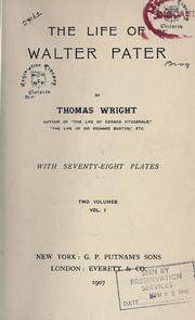 Front cover of The life of Walter Pater by Wright, Thomas