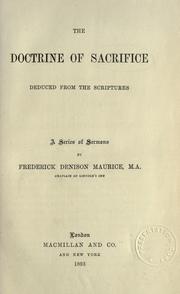 Front cover of The doctrine of sacrifice deduced from the scriptures by Frederick Denison Maurice