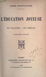 Front cover of L' éducation joyeuse en vacances - en famille by Henri Chantavoine