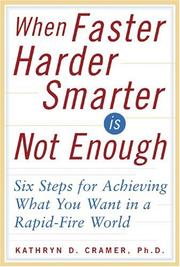 Cover of When Faster Harder Smarter Is Not Enough by Kathryn D. Cramer