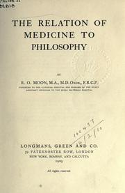 Front cover of The relation of medicine to philosophy by Robert Oswald Moon